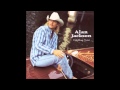 Everything I Love - Alan Jackson