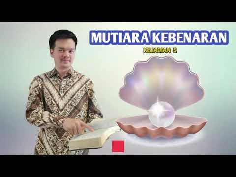 MUTIARA KEBENARAN 05 - KEJADIAN 5 | Silsilah Manusia Melalui Garis Set Hingga Nuh