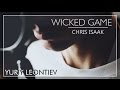 Chris Isaak - Wicked Game | cover by Yuriy ...