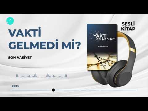 Vakti Gelmedi mi? 55/60 - Son Vasiyet