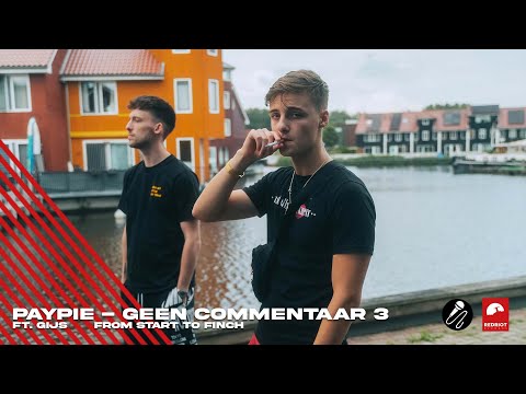 From Start 2 Finch - Paypie Edition - Geen Commentaar 3 ft. Gijs - Track 3/4
