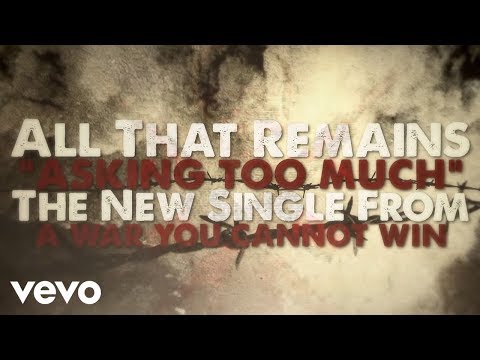 All That Remains - Asking Too Much (Official Lyric Video)