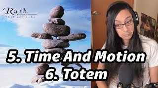 Rush Test For Echo Reaction Part 3 Time And Motion &amp; Totem Musician First Listen
