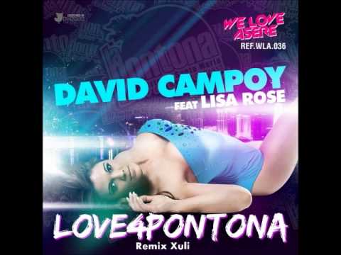 David Campoy ft. Lisa Rose- Love 4 Pontona (Xulián García Remix)
