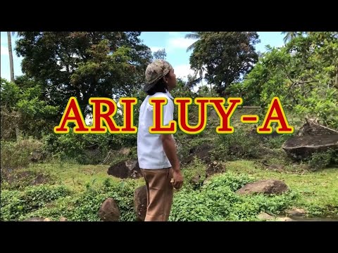 ARI LUY-A    BY: OGAGMINDS