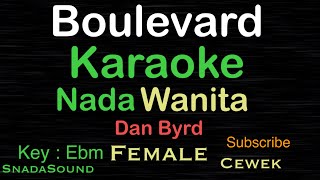 Download lagu BOULEVARD-Dan Byrd|KARAOKE NADA WANITA​⁠-Female-Cewek-Perempuan@UcokkuYasir mp3