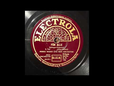 Für Alle (Schlager-Potpourri 2. Teil) Marek Weber, 1931