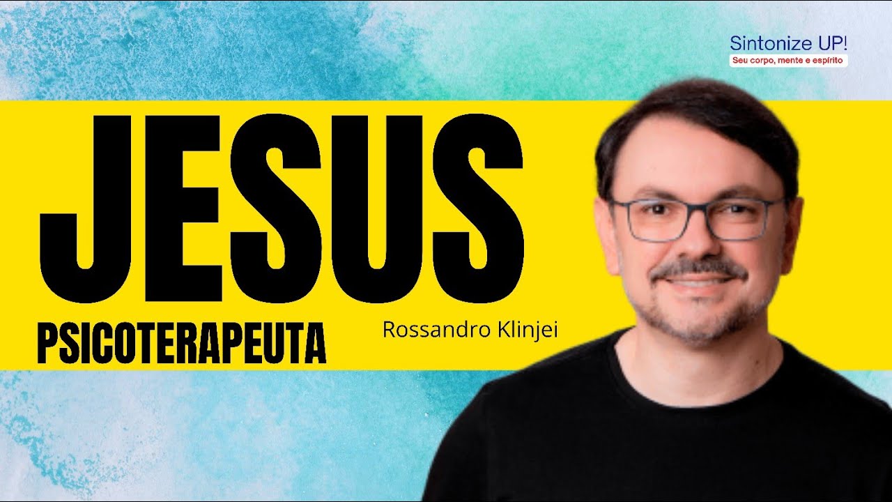 Jesus, psicoterapeuta, Rossandro Klinjei, ✂️ palestra espírita, mensagem espírita, cortes espírita,