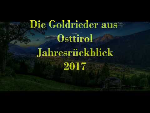 Die Goldrieder  aus Osttirol Jahresrückblick 2017