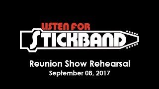 Stickband - 2017 Reunion Rehearsal