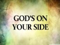 God's On Your Side Lyrics 