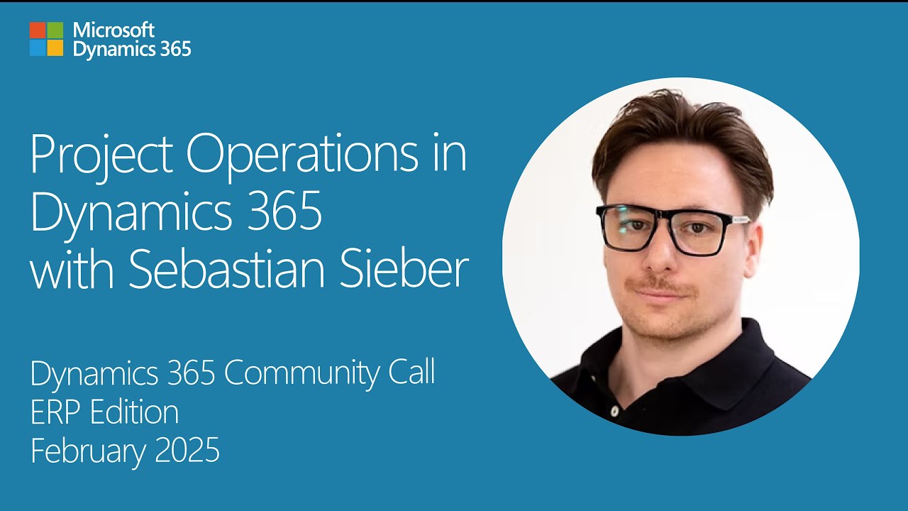 Project Operations in Dynamics 365 | Sebastian Sieber | EPR Community Call