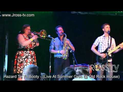 James Ross @ Hazard To Your Booty - (Summer Gras / Old Rock House) - www.Jross-tv.com