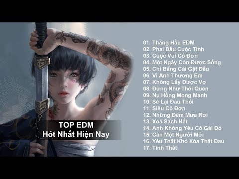 Thằng Hầu Remix - Htrol💔 Top 17 Bản Nhạc EDM Nghe Hoài Không Chán, Nhạc Điện Tử Gây Nghiện Hay Nhất