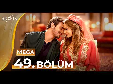 Arafta 49 Bölüm | Mega Bölüm | Tam Bölüm | Arafta -Türk Dizileri @araftadizisi