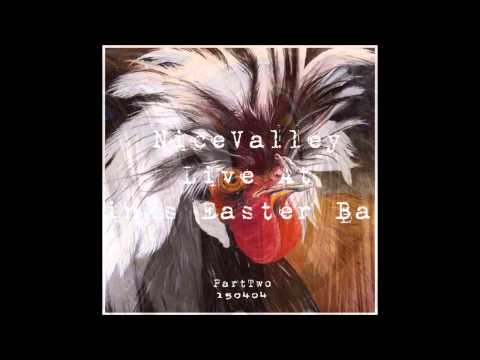 NiceValley Live Easter Bash 150404 PartTwo