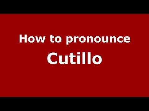 How to pronounce Cutillo (Italian/Italy) - PronounceNames.com