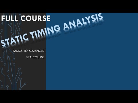 STA lec1 : basics of static timing analysis | static timing analysis tutorial | VLSI