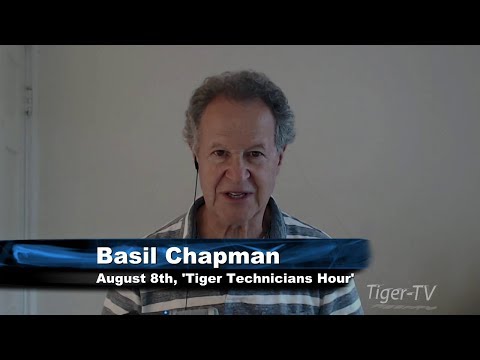 August 8th Tiger Technicians Hour with Basil Chapman on TFNN - 2017