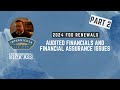 Timing Audited Financials 2024 FDD Renewal Webinar Part 2