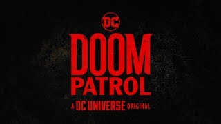 Doom Patrol Main Titles DC Universe The Ultimate Membership