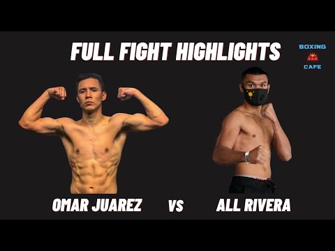 Omar Juarez vs All Rivera  Full Fight Highlights