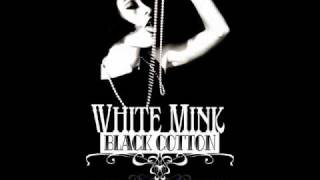 White Mink Black Cotton - Touch My Horn