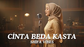 Download lagu Shifa Vibes - Cinta Beda Kasta I   mp3