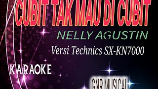Download lagu KARAOKE CUBIT TAK MAU DI CUBIT - NELLY AGUSTIN, DANGDUT VERSI KEYBOARD TECHNICS SX-KN7000 mp3