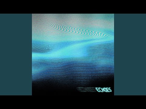 Echoes