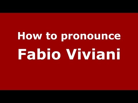 How to pronounce Fabio Viviani (Italian/Italy)  - PronounceNames.com