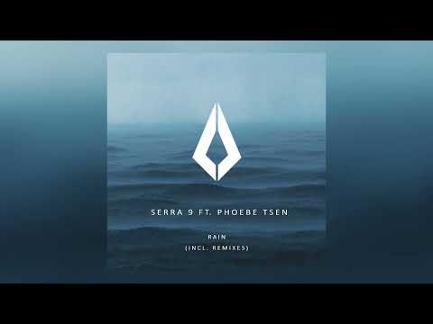 Serra 9 feat.Phoebe Tsen - Rain (Qualysto Remix)