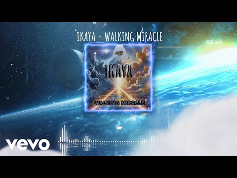 ZJ Liquid, Ikaya - Walking Miracle | Official Audio