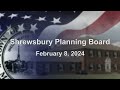 Shrewsbury Planning Board - February 8, 2024