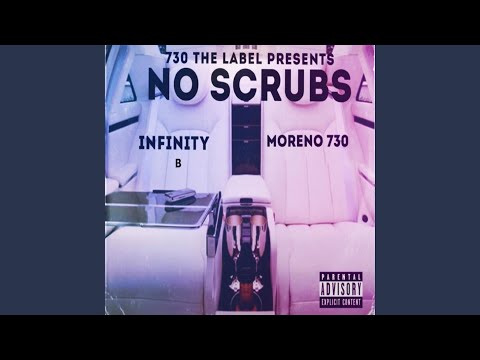No Scrubs (feat. Moreno 730)