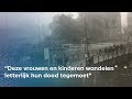 "Deze vrouwen en kinderen wandelen letterlijk hun dood tegemoet" | RTV Oost