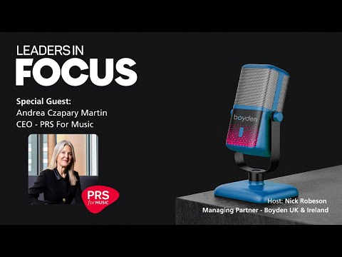 Leaders in Focus featuring Andrea Czapary Martin, CEO, PRS for Music