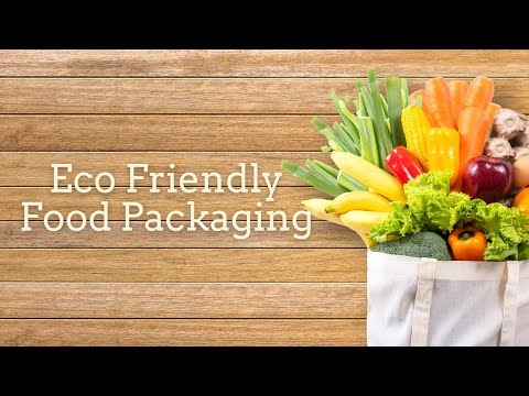 Eco-friendly food packaging ideas, materials, tips and lifestyle