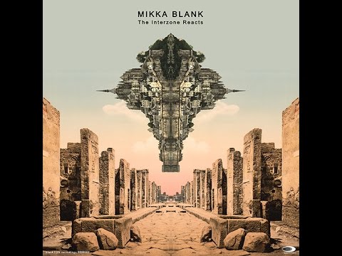 Mikka Blank - The Interzone Reacts *ALBUM TRAILER*