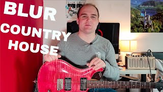Blur - Country House Guitar Lesson | Britpop Lesson