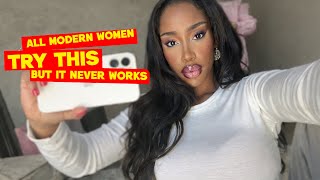 All MODERN Women TRY This BUT It NEVER Works
