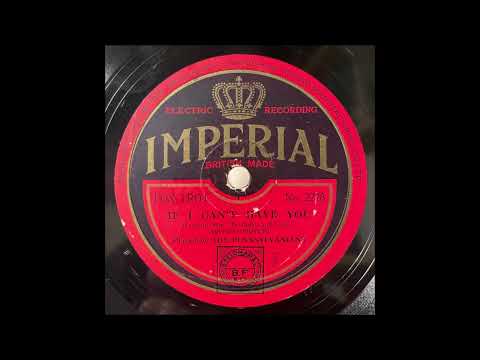 The Pennsylvanians [Sam Lanin Orch., Smith Ballew] "If I Can't Have You" 1929 Dance Band