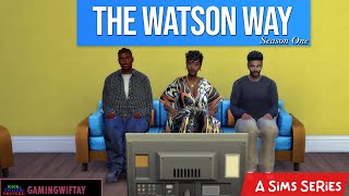 💚Sims 4: The Watson Way (Season 1 Epi 1)📗