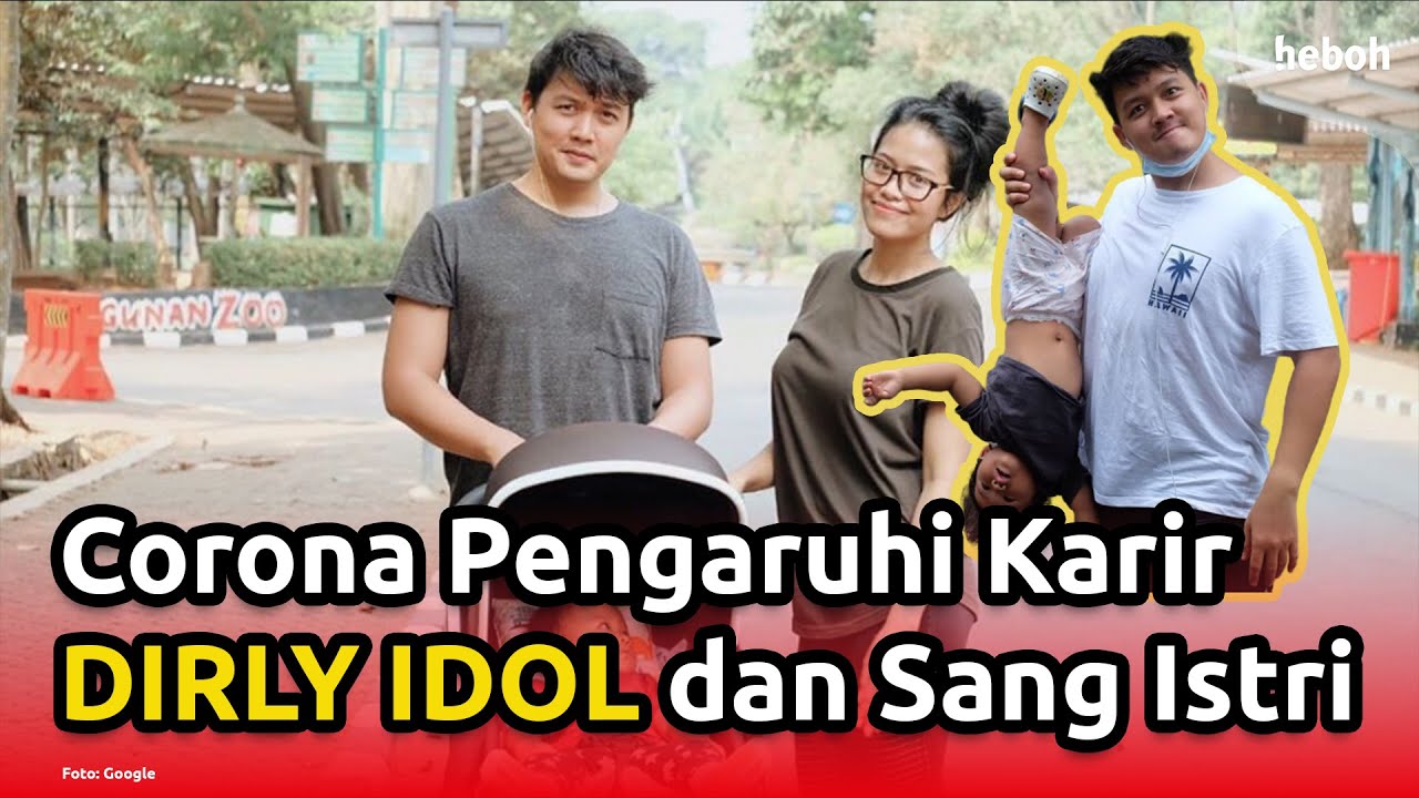 Nasib Karir Dirly Idol dan Sang Istri Kala Pandemi