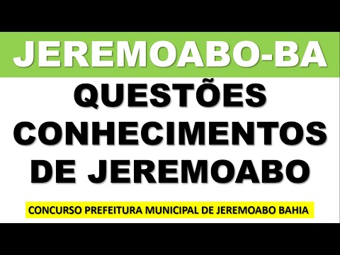 CONHECIMENTOS DE JEREMOABO-BA - CONCURSO PREFEITURA MUNICIPAL DE JEREMOABO
