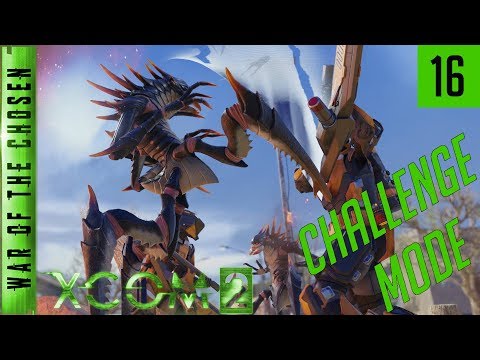 XCOM 2 War of the Chosen Challenge Mode - Episode 16 - By Fire be Purged