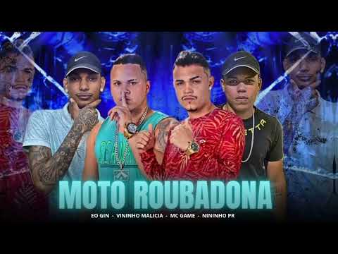 MOTO ROUBADONA - MC GAME, EO GIN, VININHO MALÍCIA, NININHO PR (REMIX BREGA FUNK) 