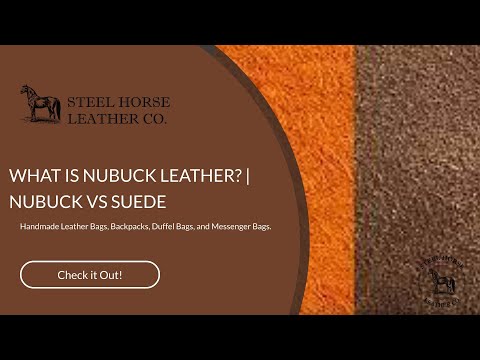 WHAT IS NUBUCK LEATHER? | NUBUCK VS SUEDE