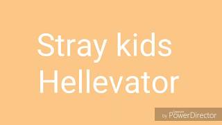 Download lagu Stray Kids - Hellevator (Lirik) mp3