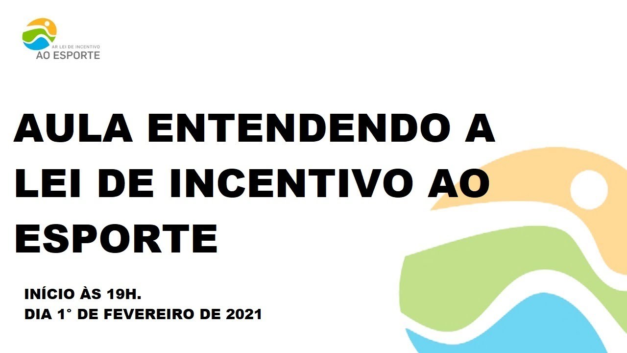 Aula Lei de Incentivo ao Esporte